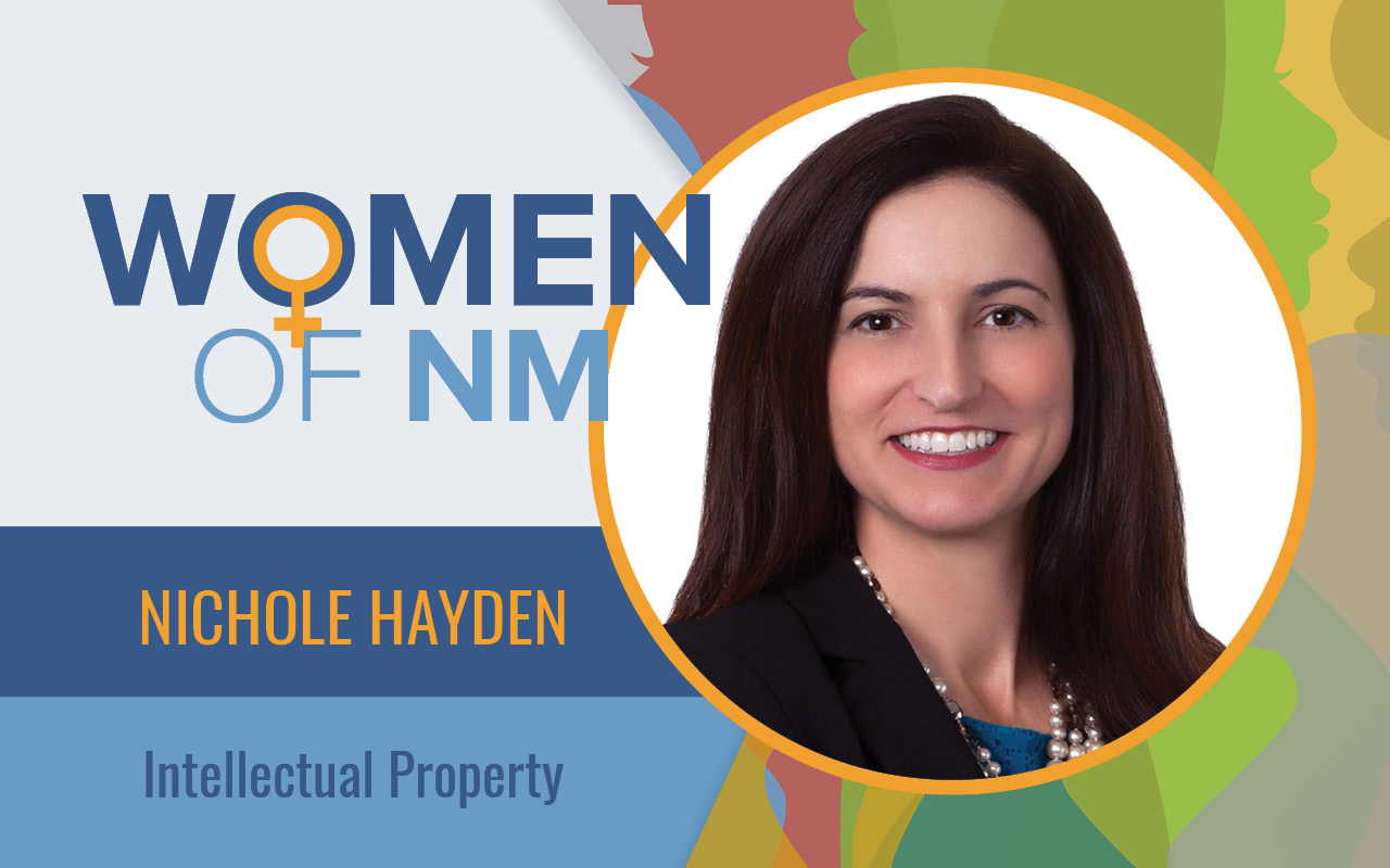 Image of Nichole Hayden featured as a Women of NM in Intellectual Property
